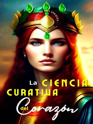 cover image of La Ciencia Curativa del Corazòn